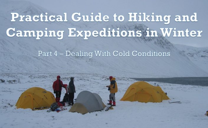 Practical guide to winter camping expeditions - part 4 - dealing with cold